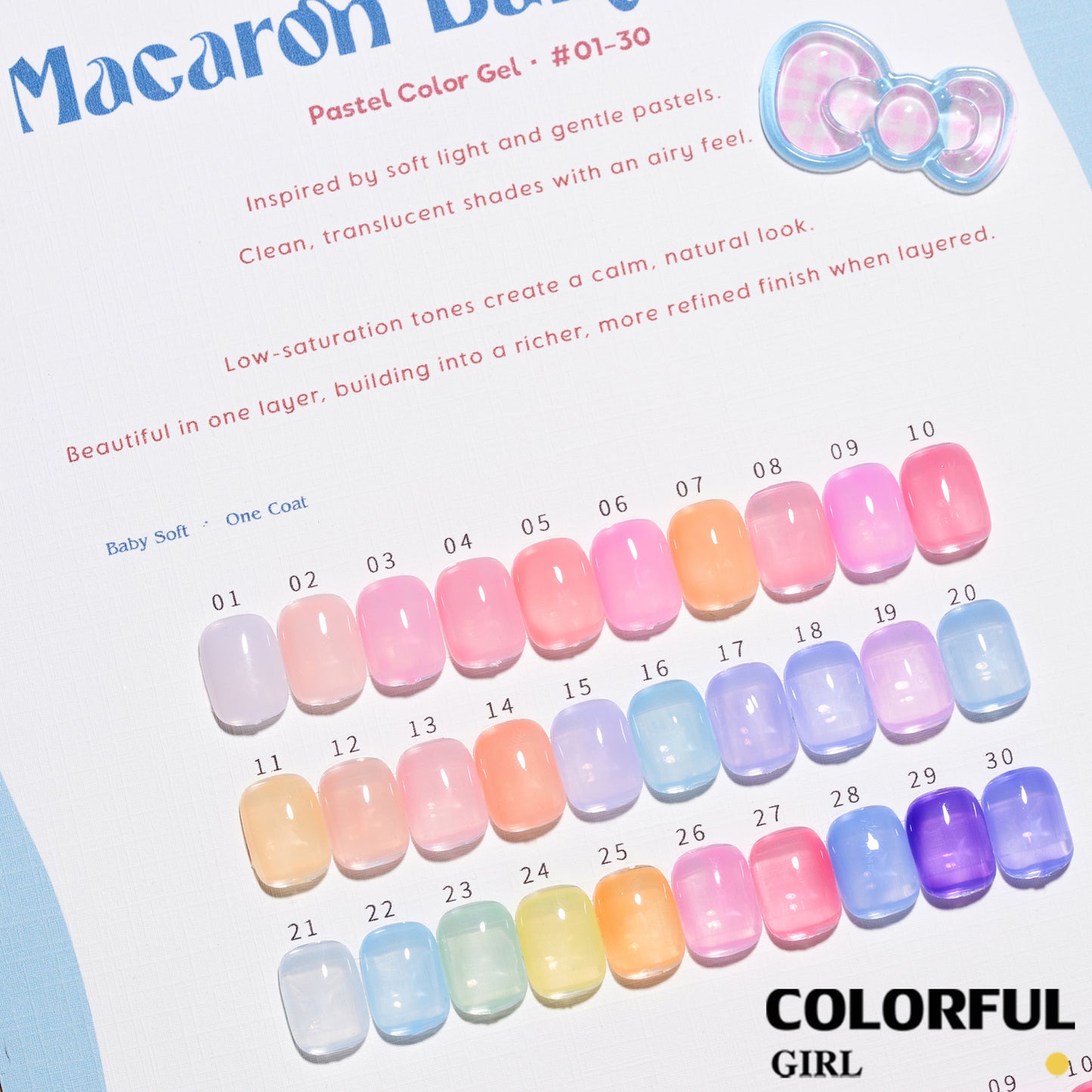🔥 สินค้าขายดี | 【พร้อมส่ง】COLORFUL GIRL สีเจลไซรัป Baby Soft โทนเบบี้นมใส เนื้อนมละมุน กึ่งโปร่งแสง สีชัดสวย 30 สี (ทามาให้แล้ว พร้อมใช้งาน) ชาร์ตสีเจลสำหรับร้านทำเล็บ