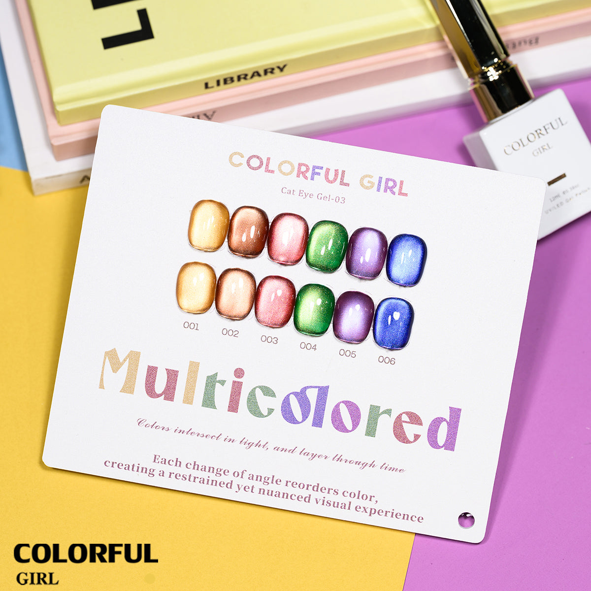 COLORFUL GIRL 6สี สีเจลแคทอายเนื้อซาติน/สีเจลแคทอาย /สีเจลไซรัป สีลูกแก้ว ฟรีชาร์ทสี