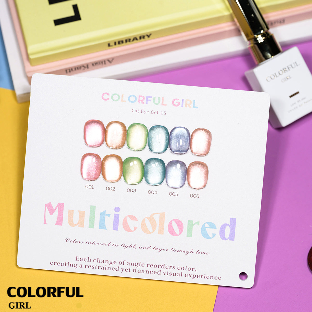 COLORFUL GIRL 6สี สีเจลแคทอายเนื้อซาติน/สีเจลแคทอาย /สีเจลไซรัป สีลูกแก้ว ฟรีชาร์ทสี